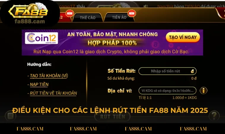 Điều kiện cho các lệnh rút tiền FA88 năm 2025